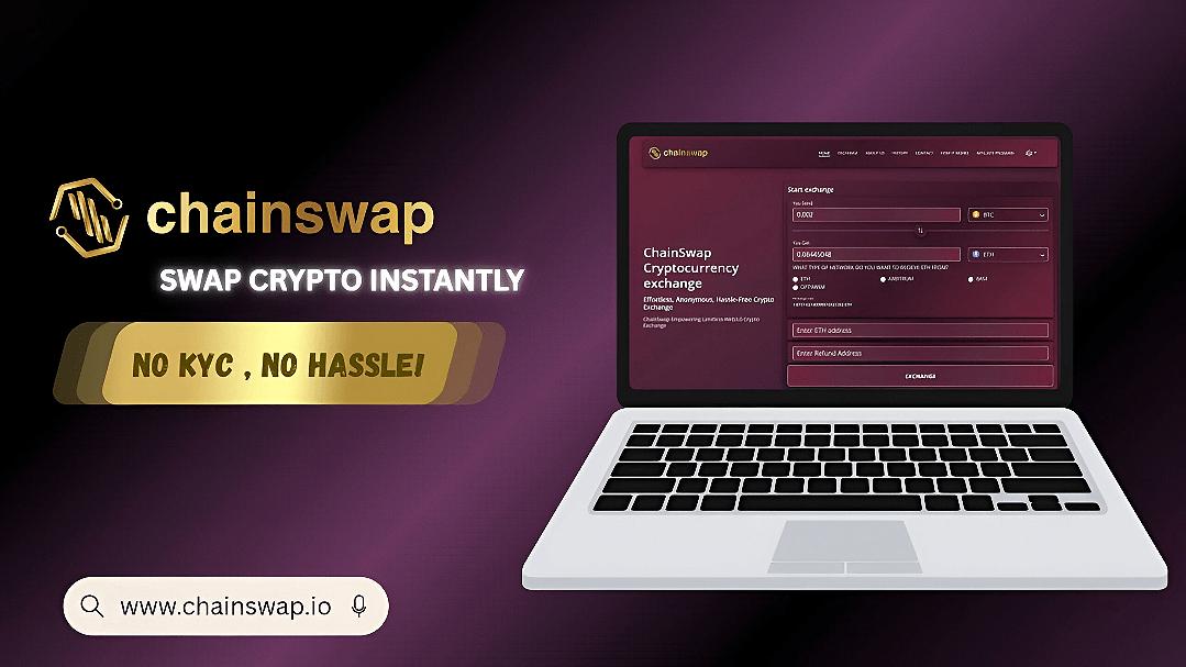 ChainSwap 革新加密货币交易——开启无忧交易新时代