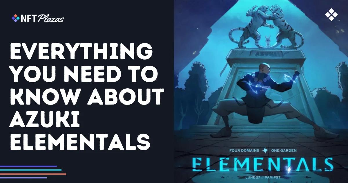 Azuki Elementals: 一切你需要了解的事项