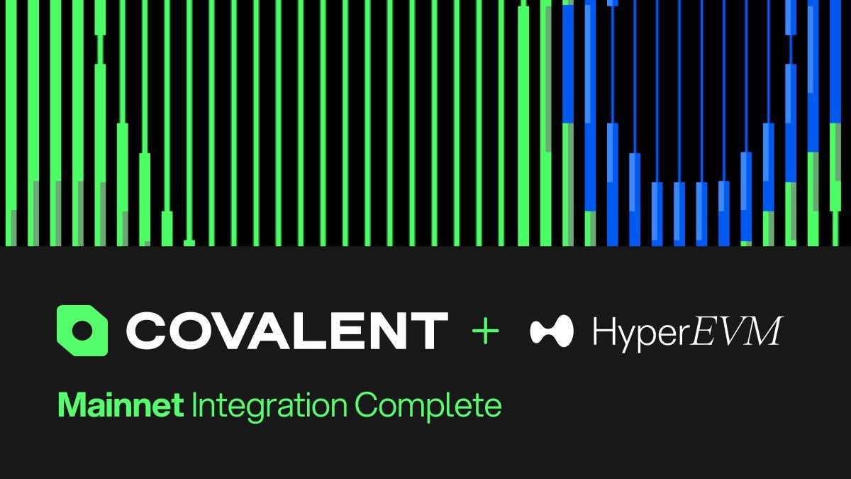 Covalent 为 Hyperliquid HyperEVM 上的代理基础设施提供结构化区块链数据访问支持
